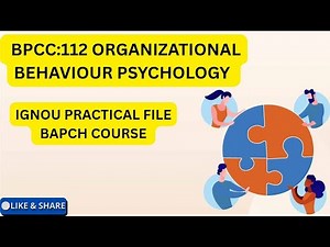 BPCC:112 ORGANIZATIONAL BEHAVIOUR PSYCHOLOGY IGNOU PRACTICAL FILE BAPCH COURSE #viralshort #ignou