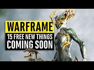 Warframe | 15 New 'Free' Things Coming Soon