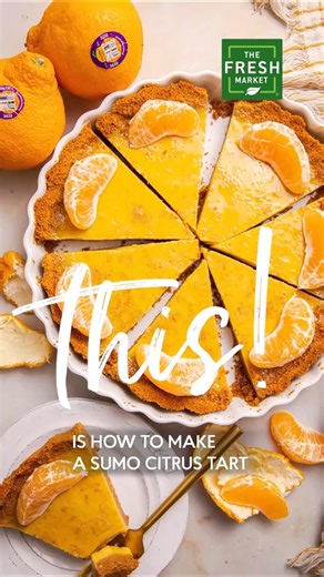 Try this! Sumo Citrus Tart for a beautiful balance of zesty citrus filling and a sweet buttery crust. 🟢 RECIPE: https://bit.ly/3vpYb7U | The Fresh Market