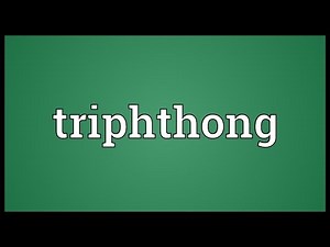 Triphthong Meaning