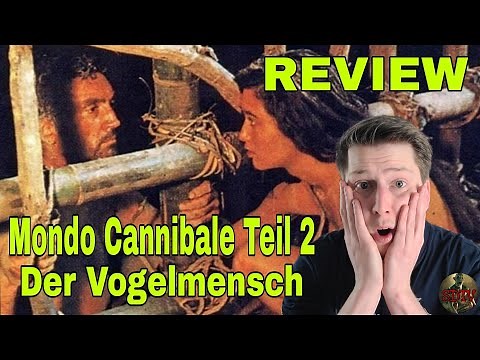 Und DAS soll der BESTE KANNIBALENFILM sein?🤔 | MONDO CANNIBALE Teil 2 - Der Vogelmensch | Review