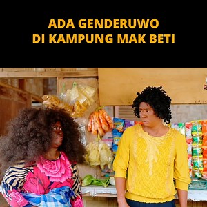 ADA GENDERUWO DI KAMPUNG MAK BETI | Warintil Mak beti
