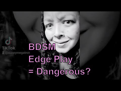 Why is Edge Play Dangerous & Hard to Research?