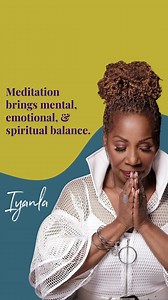 2.4K views · 184 reactions | Meditation is the process of stilling the body and mind to align the physical and spiritual being. Meditation brings mental, emotional, and spiritual balance, which is the key to enlightenment. #iyanla #iyanlavanzant #meditation #mental #emotional #spiritual #mentalhealth #balance #enlightenment #body #physical #spiritual | Iyanla Vanzant | Facebook