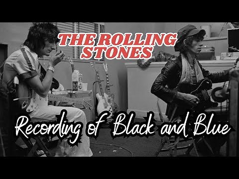 The Rolling Stones Recording of Black and Blue