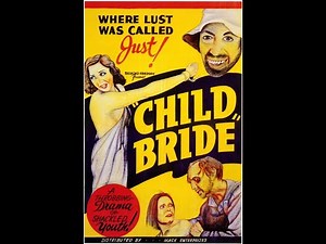 Child Bride (1938) Exploitation Colorized Classics