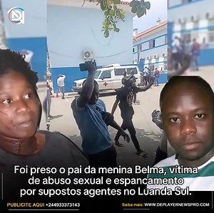 1.2M views · 41K reactions | Foi preso o pai da menina Belma, vítima de abuso sexual e espancamento por supostos agentes no Luanda Sul. Ele está detido no Comando Municipal de Viana. Vídeo : internet 臘‍♂️ | Deplayer News | Facebook