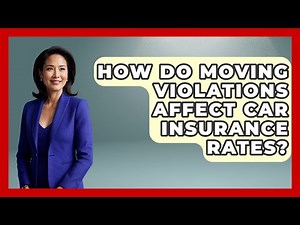 How Do Moving Violations Affect Car Insurance Rates? - Auto Coverage Explained