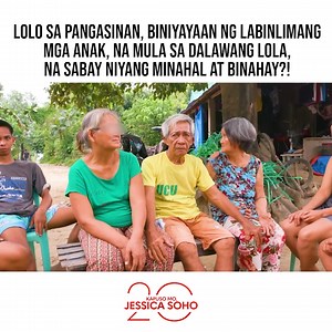 977K views · 9.4K reactions | PAALALA: Maging disente sa pagkomento. Lolo sa Pangasinan, biniyayaan ng labinlimang mga anak, na mula sa dalawang lola, na sabay niyang minahal at binahay?! #KMJS | Kapuso Mo, Jessica Soho (One at Heart, Jessica Soho) | Facebook