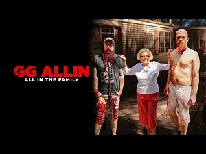 GG All in the Family - A documentary about GG Allin