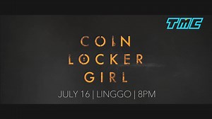 Finally! This Sunday na 'to, mga ka-TMC! Nasabihan nyo na ba lahat ng kakilala nyo? Ipapalabas na ang #CoinLockerGirlTMC sa July 16, 8PM! | TMC