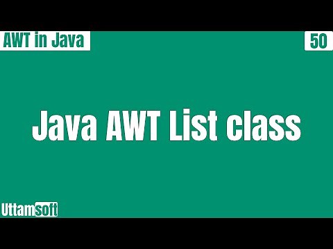 Java AWT List class | constructors of | methods of | list control in java awt | with an example