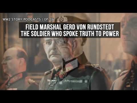 Field Marshal Gerd von Rundstedt: The Soldier Who Spoke Truth to Power #ww2