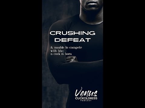 Crushing Defeat & Unable to Compete with BBC; A Cuck is Born