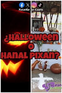 ¿HALLOWEEN O HANAL PIXAN? 🎃🎃💀💀 | Yucatán En Corto