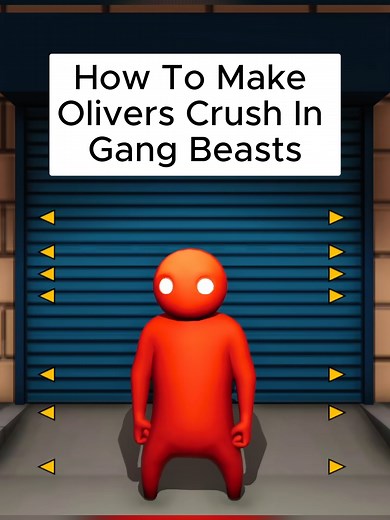 Mastering Oliver's Crush in Gang Beasts