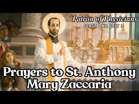 Prayers to St. Anthony Mary Zaccaria | Prayer for the Sick