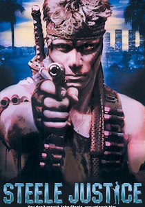 Steele Justice streaming: where to watch online?