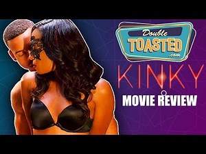 KINKY MOVIE REVIEW - A FILM SO BAD IT'S AN INSULT TO TYLER PERRY