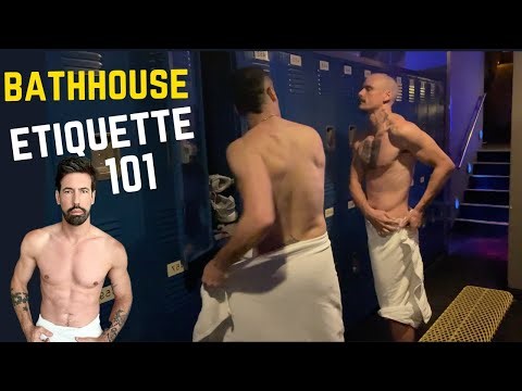 Gay Bathhouse Etiquette 101| Patrick Marano