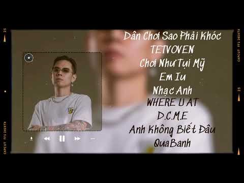 Tổng hợp các bài rap hay nhất của Andree Right Hand - Andree Playlist