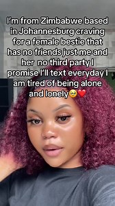 Looking for a Female Bestie: Zimbabwean in Johannesburg Seeks Close Friend