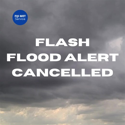2.6K views · 101 reactions | FLASH FLOOD ALERT CANCELLED All flash flood alerts and warnings previously in force for flash flood prone areas, small stream and low lying areas of Viti Levu and parts of Vanua Levu has now been CANCELLED. | Fiji Meteorological Service | Facebook