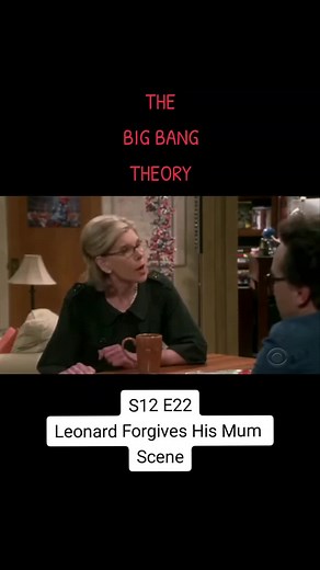 Leonard Forgives His Mom in The Big Bang Theory
