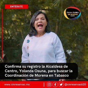 90 reactions · 19 shares | #Entérate | La alcaldesa de #Centro, Yolanda Osuna Huerta confirma su registro en el proceso interno de Morena para definir la Coordinación de Defensa de la Cuarta Transformación en Tabasco. Síguenos en Panorama Sin Reservas 620 AM | Panorama Sin Reservas 620 AM | Facebook