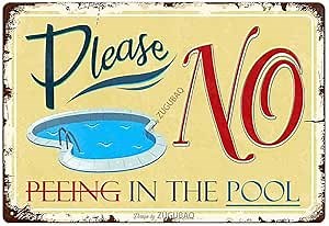 Funny Swimming Pool Sign Decor, Pool Decorations Outdoor-No Peeing In The Pool, Durable Metal Sign Plaque for Beach Home Bar Pool Deck Backyard Walls, 12X8 Inch