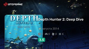 Depth Hunter 2: Deep Dive игра | StopGame.ru