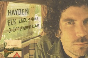 Hayden Celebrates 20 Years of 'Elk-Lake Serenade' with Ontario Tour │ Exclaim!