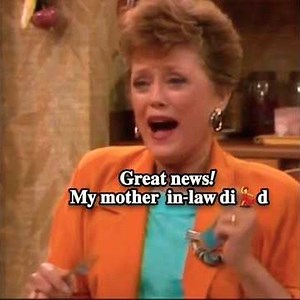 𝐆𝐫𝐞𝐚𝐭 𝐧𝐞𝐰𝐬! 𝐌𝐲 𝐦𝐨𝐭𝐡𝐞𝐫 𝐢𝐧-𝐥𝐚𝐰 𝐝𝐢💃𝐝🤣🤣🤣 #golden girls