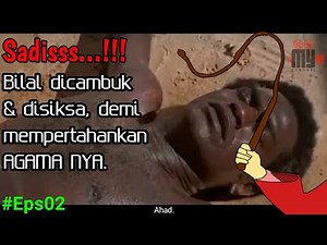 Film sejarah Islam | The Message , Ar-Risalah Eps 02 | Bilal bin Rabah | Perjuangan Rasulullah