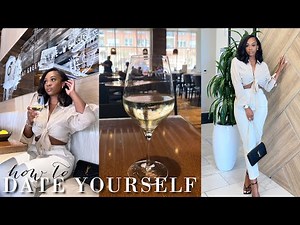 SOLO DATE VLOG | How to Date Yourself + GRWM + Solo Date Ideas
