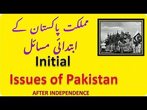 Biggest Problems faced by Pakistan After Independence