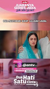 19K views · 97 reactions |  GOLDEN SCENE DUA HATI SATU CINTA  Dua peka banget dengan raut wajah Gazal #ANTVRame #SeriesIndiaANTV #DuaHatiSatuCintaANTV #RabbSeHaiDua | ANTV | Facebook