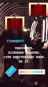 1.1K views · 18 reactions | TONIGHT. VANCOUVER. RICKSHAW THEATRE. DO IT. Rickshaw Theatre ACTORS Hyaenas Beau Wheeler | The Pack AD | Facebook