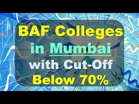 BAF Colleges in Mumbai with Cut-Off below 70% | Bachelor of Accounting and Finance | 2021-22 | MU