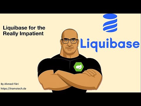Liquibase Made Easy: A Super-Fast Guide for the Impatient