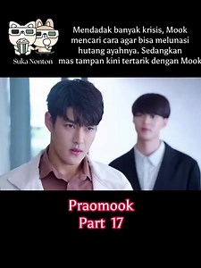 Praomook #17 lanjut besok #ponbua #praomook #dramathailand #drakor #drakorid #fypシ゚ #foryouシ #reelsfypシ #berandafypシ #nawaschphupantachsee #reelsfypシ #BuaNalinthipsakulongumpai #sukanonton | Kisah Karsa | Facebook