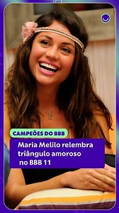 Maria Melilo relembra triângulo amoroso no BBB 11 e declara: 'Não me arrependo'