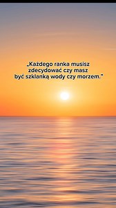 31K views · 465 reactions | Opowieść o cierpieniu. Anthony de Mello „Każdego ranka musisz zdecydować czy masz być szklanką wody czy morzem.” Od dzisiaj każdego dnia będę publikował nagrania w godzinach 7.00 i 17.00. Czasami wstawię kolejne o g. 20.00-tej. Dobrego popołudnia. Witek 﫶 #inspiracja #życiowe #witoldpanczyszyn #anthonydemello #ludzie | Witold Pańczyszyn - strona autorska | Facebook