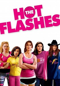 The Hot Flashes - movie: watch streaming online