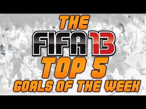 FIFA 13 | Top 5 Goals of the Week #18