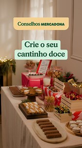 1.4K reactions · 27 shares |  Neste Natal, crie um cantinho dos doces e faça dele o protagonista em sua casa! Com um pouco de criatividade, pode reunir torrões, bombons, frutos e fruta seca, sobremesas, … num espaço delicioso e cheio de encanto. Siga estas dicas e aumente a magia com muito estilo  | Mercadona Portugal | Facebook