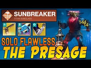 Solo Flawless Ultimate The Presage | SOLAR Titan Pyrogale Gauntlets Build! Destiny 2 Renegades