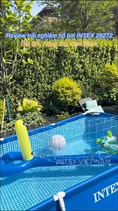 7 comments | Review trải nghiệm hồ bơi INTEX 28272 dài 3m ngay tại nhà bé thật sự bất ngờ và thích lắm #intexvietnam #hoboiintex #hoboichobe #intexvn #beboigiadinh #beboichotreem | INTEX VIỆT NAM | Facebook