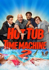 Hot Tub Time Machine 2 (2015)