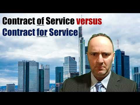 Contract of Service versus Contract for Service [employee vs independent contractor]